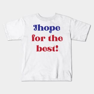 BTS Jhope hope for the best pun typography Kids T-Shirt